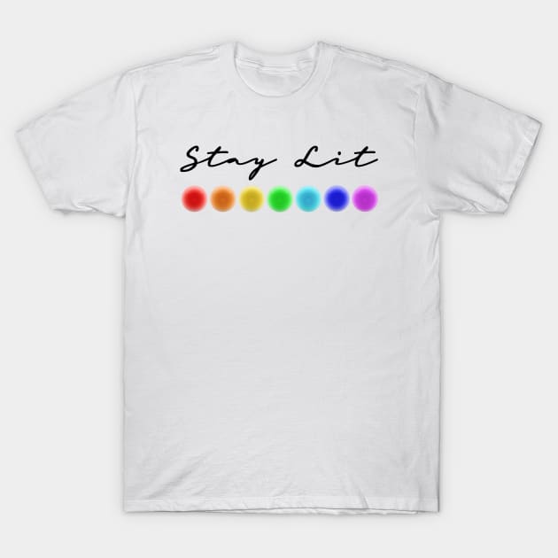 Stay Lit 7 Chakras Energy Healing Lightworker Reiki Design T-Shirt by Chakra Shine